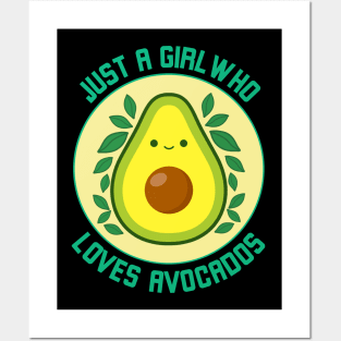 Just a girl who loves avocados, avocado humor Posters and Art